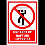 Semn urcarea pe rafturi interzisa